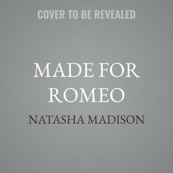 Made for Romeo