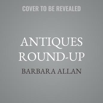 Antiques Round-Up