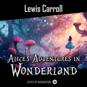 Alice’s Adventures in Wonderland