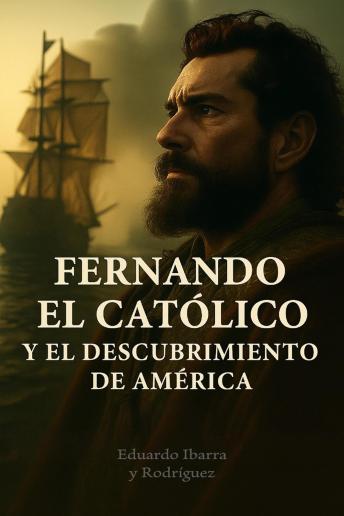 [Spanish] - Fernando el Católico y el descubrimiento de América
