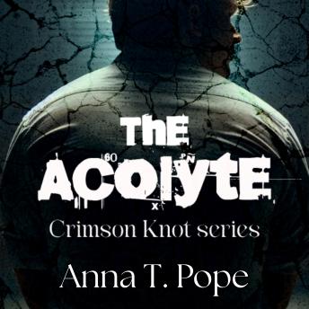 The Acolyte: A Dark, Slow-burn, Age-gap, BDSM-charged MM Romance