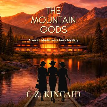 The Mountain Gods: A Green Marlin Gals Cozy Mystery
