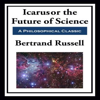 Icarus or The Future of Science