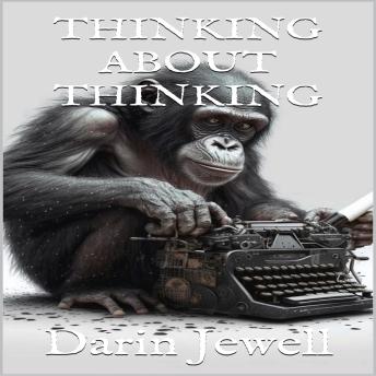 Thinking about Thinking