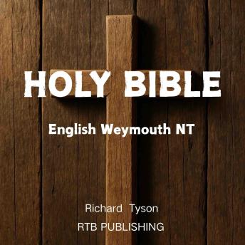 Holy Bible: English Weymouth NT