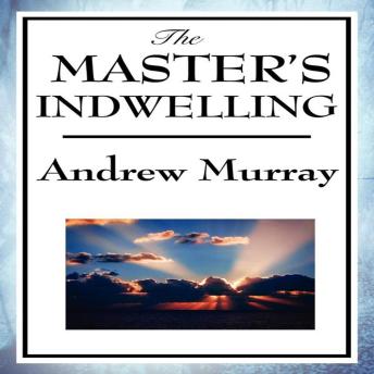 The Masters of Indwelling