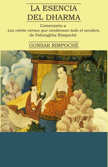 [Spanish] - La Esencia del Dharma: Comentario a  Los veinte versos que condensan todo el sendero,  de Pabongka Rimpoché