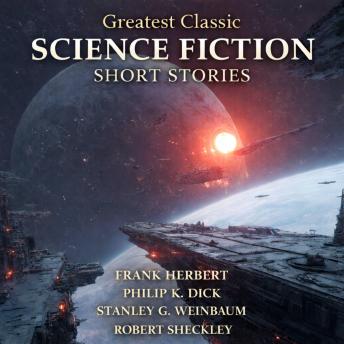 Greatest Classic Science Fiction Short Stories: Try to Remember, The Worlds of If, Valley of Dreams, Warm, Warrior Race, The Eyes Have It, The Golden Man, The Gun, and The Hanging Stranger