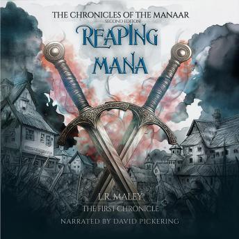 Reaping Mana: The Chronicles of the Manaar: Book One - Second Edition