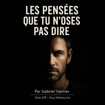 [French] - Les Pensées Que Tu N’Oses Pas Dire