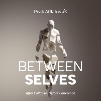 Between Selves: After Collapse, Before Coherence