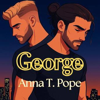 [French] - George: Un roman d'amour M/M, de passage à l'âge adulte et de seconde chance