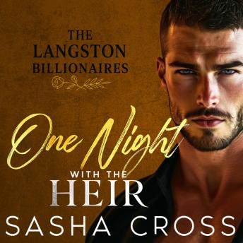 One Night with the Heir: A Small Town Billionaire Romance