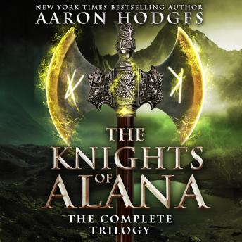 The Knights of Alana: The Complete Trilogy