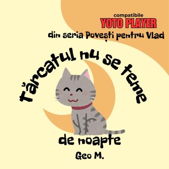 [Romanian] - Tărcatul nu se teme de noapte: Povești audio pentru copii în limba română