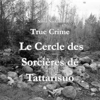 [French] - True Crime Le Cercle des Sorcières de Tattarisuo