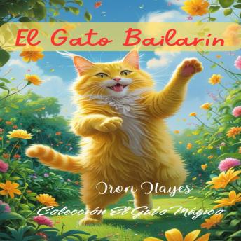 [Spanish] - El gato bailarín: El Gato Tomás