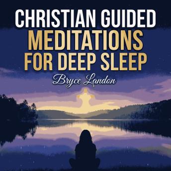 Christian Guided Meditations For Deep Sleep