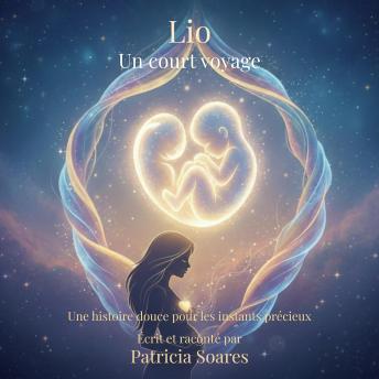 [French] - Lio, un court voyage: Une histoire douce pour les instants précieux.