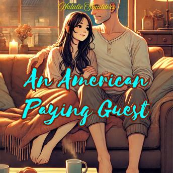 An American Paying Guest: An Age Gap Interracial Romance Erotica