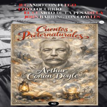 [Spanish] - CUENTOS PRETERNATURALES de Arthur Conan Doyle