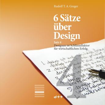 [German] - 6 Sätze über Design – Satz 4: Designen ist Schlüsselfaktor für wirtschaftlichen Erfolg.