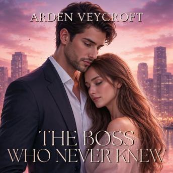 The Boss Who Never Knew