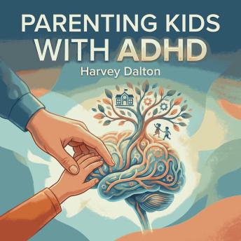 Parenting Kids With ADHD