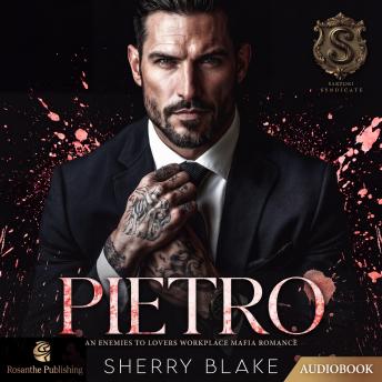 Pietro: An Enemies To Lovers Workplace Mafia Romance