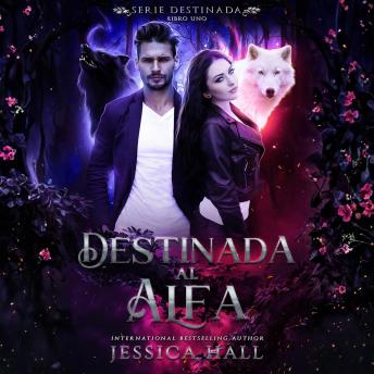 [Spanish] - Destinada al Alfa: Libro 1