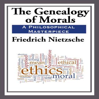 The Genealogy of Morals