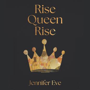 Rise Queen Rise