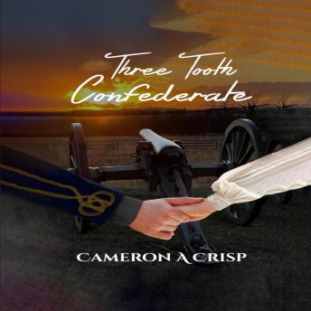 Three Tooth Confederate: Part 4