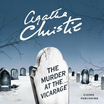 The Murder at the Vicarage: A Miss Marple Mystery