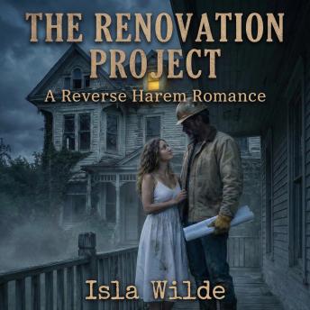 The Renovation Project: A Reverse Harem Romance