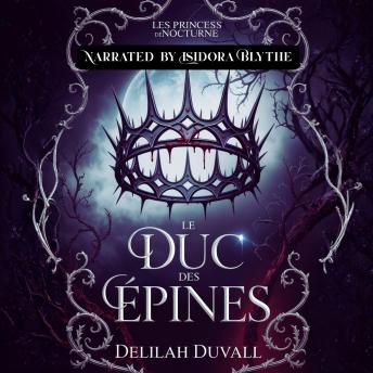 [French] - Le Duc des Epines: UNE ROMANCE FAE VICTORIENNE ET GOTHIQUE