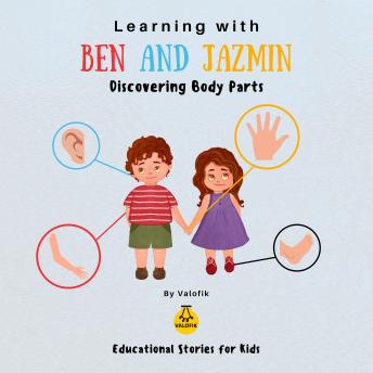 Learning with Ben and Jazmin: Discovering Body Parts