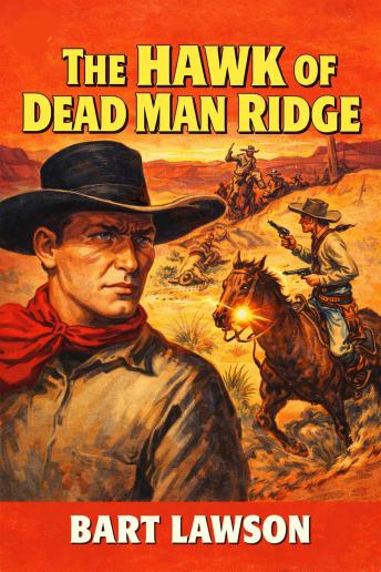 The Hawk at Dead Man Ridge: A Classic Western