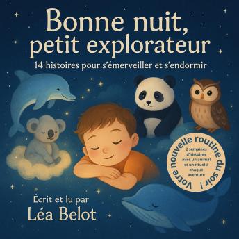 [French] - Bonne nuit, petit explorateur: 14 histoires pour s'émerveiller et s'endormir
