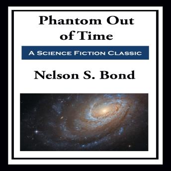 Phantom Out of Time