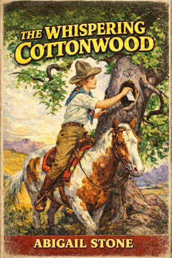 The Whispering Cottonwood: A Classic Western