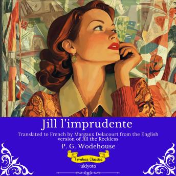 [French] - Jill l'imprudente | French Version of Jill the Reckless