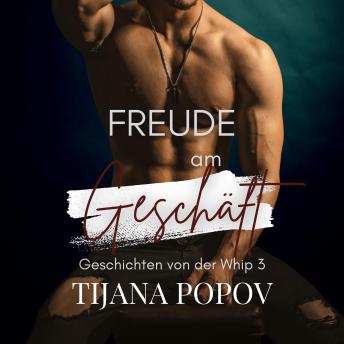 [German] - Freude am Geschäft: Eine MM-, Bodyguard-, Feinde-zu-Liebhaber-, BDSM-Romanze