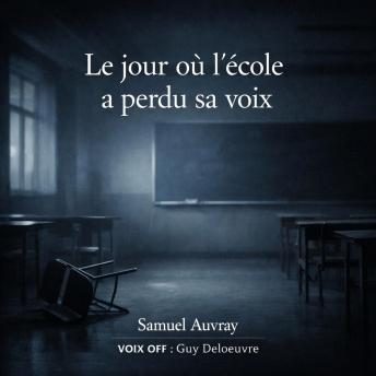 [French] - Le jour où l’école a perdu sa voix