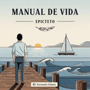 [Spanish] - Manual de vida: Máximas sobre la libertad, la moral y el control del pensamiento.