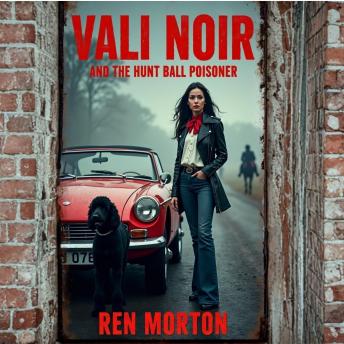 Vali Noir: And The Hunt Ball Poisoner