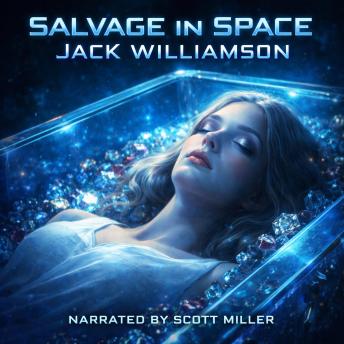 Salvage in Space: Treasure And Terror