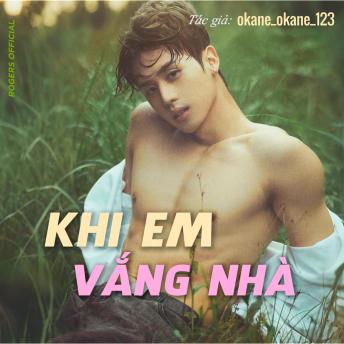 [Vietnamese] - Khi Em Vắng Nhà