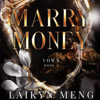 Marry Money: An Accidental Marriage Billionaire Romance
