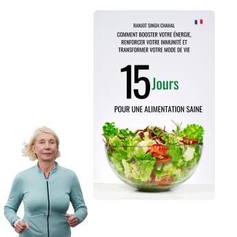 [French] - 15 Jours pour une Alimentation Saine: Comment Booster Votre Énergie, Renforcer Votre Immunité et Transformer Votre Mode de Vie
